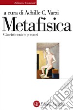 Metafisica: Classici contemporanei. E-book. Formato PDF ebook