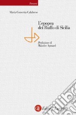 L’epopea dei Ruffo di Sicilia. E-book. Formato EPUB ebook