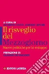 Il risveglio del Mezzogiorno: Nuove politiche per lo sviluppo. E-book. Formato EPUB ebook di Giuseppe Coco