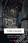 Angoli di Roma: Guida inconsueta alla città antica. E-book. Formato EPUB ebook