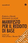 Manifesto per il reddito di base. E-book. Formato EPUB ebook di Emanuele Leonardi