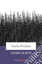 Guerre di Rete. E-book. Formato EPUB ebook