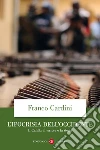 L'ipocrisia dell'Occidente: Il Califfo, il terrore e la storia. E-book. Formato EPUB ebook