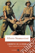 Crimini di guerra: Storia e memoria del caso italiano. E-book. Formato EPUB