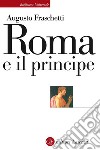 Roma e il principe. E-book. Formato EPUB ebook