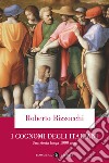 I cognomi degli Italiani: Una storia lunga 1000 anni. E-book. Formato EPUB ebook di Roberto Bizzocchi