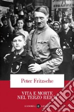 Vita e morte nel Terzo Reich. E-book. Formato EPUB ebook