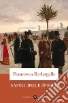 Napoli, Belle Époque. E-book. Formato EPUB ebook di Francesco Barbagallo