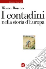 I contadini nella storia d'Europa. E-book. Formato EPUB ebook