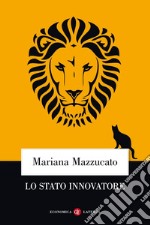 Lo Stato innovatore. E-book. Formato EPUB ebook