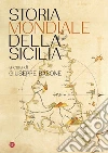 Storia mondiale della Sicilia. E-book. Formato EPUB ebook di Giuseppe Barone