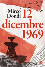 12 dicembre 1969. E-book. Formato EPUB ebook