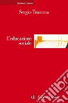 L'educazione sociale. E-book. Formato EPUB ebook