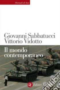 Il mondo contemporaneo. E-book. Formato EPUB ebook di Giovanni Sabbatucci