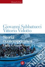 Storia contemporanea: Dalla Grande Guerra a oggi. E-book. Formato EPUB