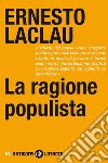 La ragione populista. E-book. Formato EPUB ebook