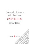 Carteggio 1952-1956. E-book. Formato EPUB ebook