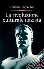 La rivoluzione culturale nazista. E-book. Formato EPUB ebook