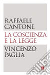 La coscienza e la legge. E-book. Formato EPUB ebook di Vincenzo Paglia