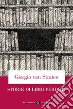 Storie di libri perduti. E-book. Formato EPUB ebook