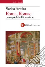 Roma, Romae: Una capitale in Età moderna. E-book. Formato EPUB ebook