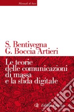 Le teorie delle comunicazioni di massa e la sfida digitale. E-book. Formato EPUB