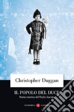 Il popolo del Duce: Storia emotiva dell'Italia fascista. E-book. Formato EPUB