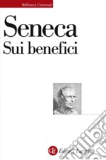 Sui benefici. E-book. Formato EPUB ebook