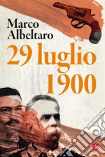 29 luglio 1900. E-book. Formato EPUB ebook