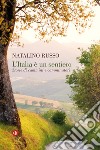 L'Italia è un sentiero: Storie di cammini e camminatori. E-book. Formato EPUB ebook