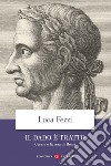 Il dado è tratto: Cesare e la resa di Roma. E-book. Formato EPUB ebook