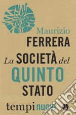 La società del Quinto Stato. E-book. Formato EPUB ebook