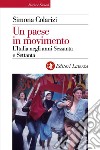 Un paese in movimento: L’Italia negli anni Sessanta e Settanta. E-book. Formato EPUB ebook