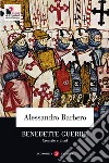 Benedette guerre: Crociate e jihad. E-book. Formato EPUB ebook di Alessandro Barbero