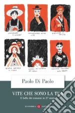 Vite che sono la tua: Il bello dei romanzi in 27 storie. E-book. Formato EPUB ebook