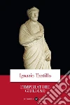 L'imperatore Giuliano. E-book. Formato EPUB ebook di Ignazio Tantillo
