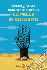 La pelle in cui abito. E-book. Formato EPUB ebook