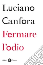Fermare l'odio. E-book. Formato EPUB