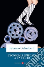 L'economia spiegata a un figlio. E-book. Formato EPUB ebook