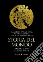 Storia del mondo: Dall'anno 1000 ai giorni nostri. E-book. Formato EPUB ebook