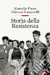 Storia della Resistenza. E-book. Formato EPUB ebook di Mimmo Franzinelli