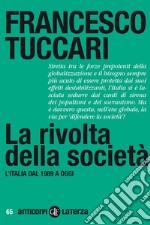 La rivolta della società: L'Italia dal 1989 a oggi. E-book. Formato EPUB