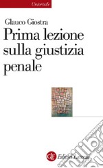 Prima lezione sulla giustizia penale. E-book. Formato EPUB ebook