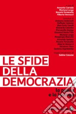 Le sfide della democrazia: La paura e la lusinga. E-book. Formato EPUB ebook