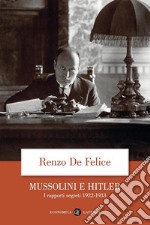 Mussolini e Hitler: I rapporti segreti 1922-1933. E-book. Formato EPUB