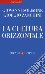 La cultura orizzontale. E-book. Formato EPUB ebook