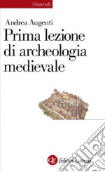 Prima lezione di archeologia medievale. E-book. Formato EPUB