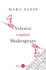 Voltaire contro Shakespeare. E-book. Formato EPUB ebook