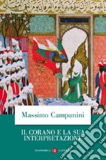 Il Corano e la sua interpretazione. E-book. Formato EPUB ebook