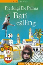 Bari calling. E-book. Formato EPUB ebook